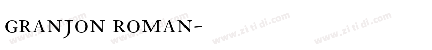 granjon roman字体转换